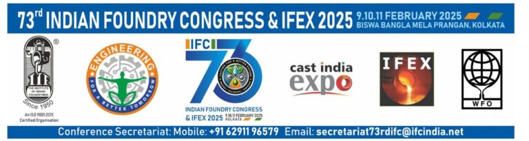 73rd Indian Foundry Congress & IFEX 2025 9.10.11 February 2025